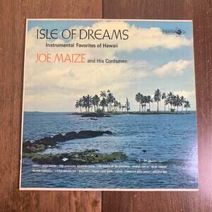 Joe Maize‎ & His Cordsmen Isle of Dreams Hawaii Instrumental 1965 Decca Records